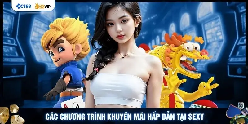 Các chương trình khuyến mãi hấp dẫn tại Sexy